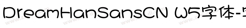 DreamHanSansCN W5字体字体转换